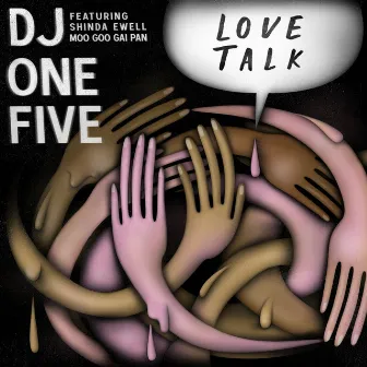 Love Talk by DJ One Five