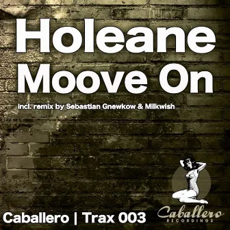 Moove On by Holeane