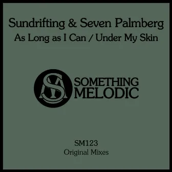 As Long as I Can / Under My Skin by Seven Palmberg