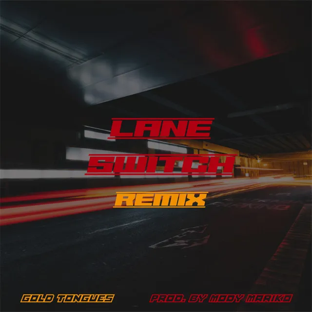 Lane Switch - Remix