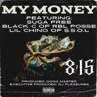 My Money (Radio Edit) by 8:15