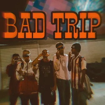 Bad Trip by HEC BL