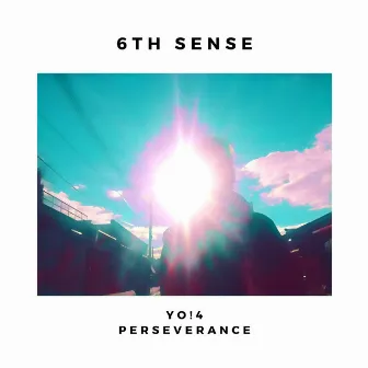 Yo!4 Perseverance by 6th Sense