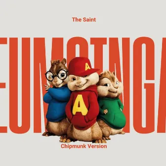 Nếu một ngày Chipmunk by The Saint