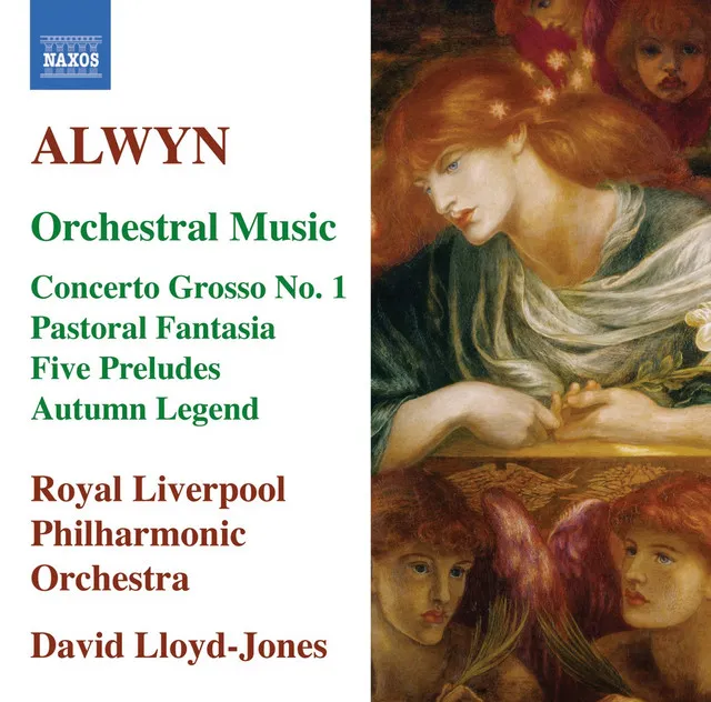 Alwyn: Concerto Grosso No. 1 / Pastoral Fantasia / 5 Preludes / Autumn Legend