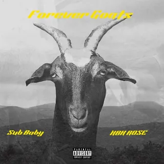 Forever Goats by Sub Baby