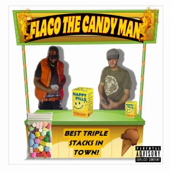 Flaco The Candy Man by Foreign Flaco