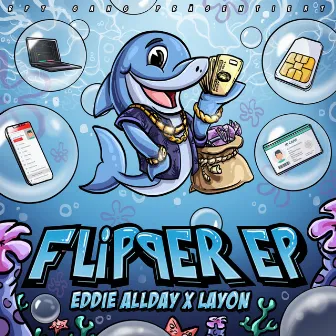 Flipper EP by Eddie Allday