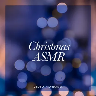 Christmas ASMR by Navidad Digital