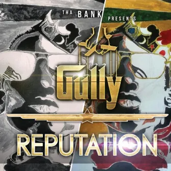 Reputation by Gully