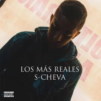 Los Más Reales by S Cheva