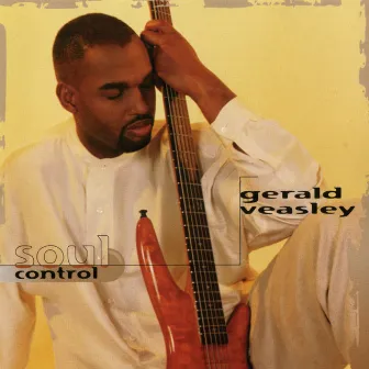 Soul Control by Gerald Veasley