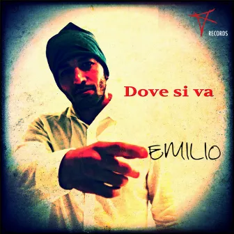 Dove si va by Emilio