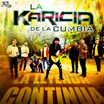 La Leyenda Continua by La Karicia De La Cumbia