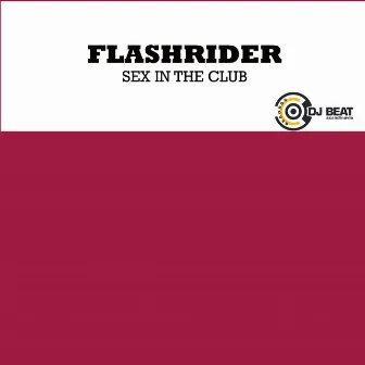 Sex in the Club by Flashrider