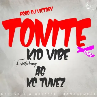 Tonite (KC Tunez Remix) by Kid Vibe