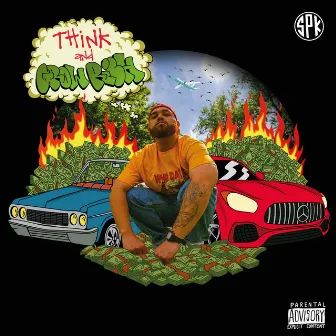 THINK AND GROW RICH by South Plaza Kyd