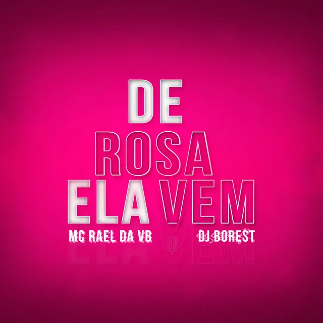 De Rosa Ela Vem