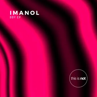 BBY EP by Imanol