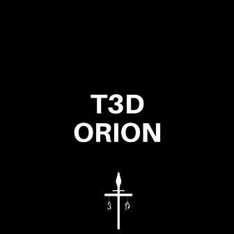 ORION by T3D