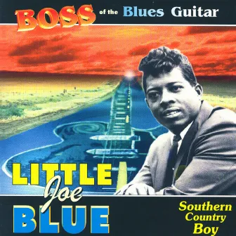 Southern Country Boy by Little Joe Blue