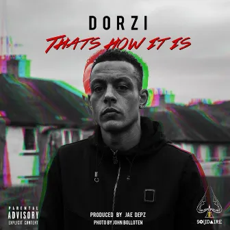 That's How It Is by Dorzi