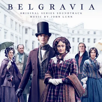 Belgravia (Original Series Soundtrack) by The Chamber Orchestra Of London