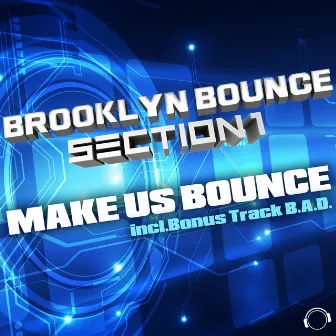 Make Us Bounce by Section 1