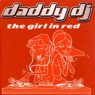 The Girl in Red by Daddy DJ