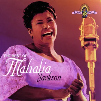 The Best Of Mahalia Jackson by Mahalia Jackson