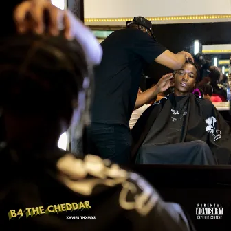 B4 THE CHEDDAR by Xavier Thxmas