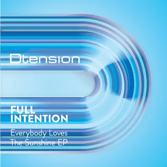 Everybody Loves The Sunshine by Full Intention