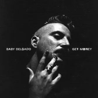 Get Money by Baby Delgado