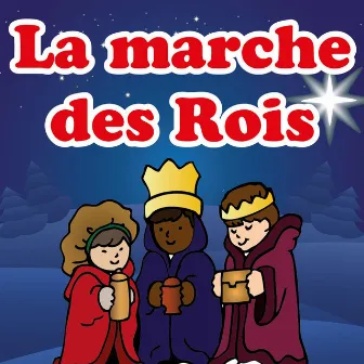 La marche des rois (Les plus beaux chants de Noël) by Unknown Artist