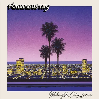 Midnight City Lovers by Funkindustry