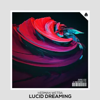 Lucid Dreaming (Original Mix) by Herman Wetra