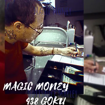 Magic Money by 438 Goku