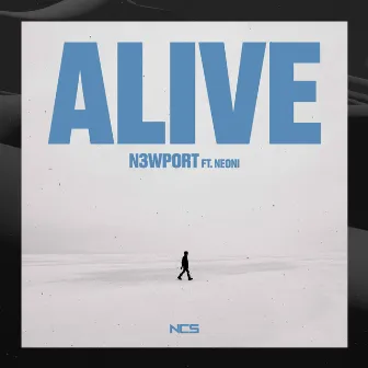 Alive by N3WPORT