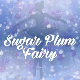 Sugar Plum Fairy by Simon Holland