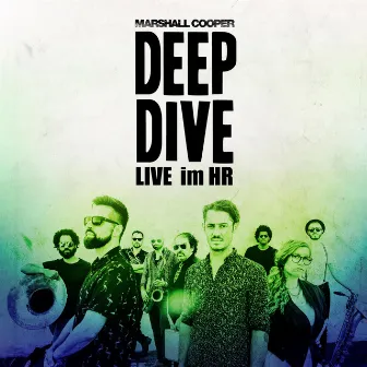 Deep Dive Live by Marshall Cooper