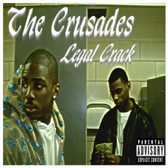 Legal Crack by The Crusades