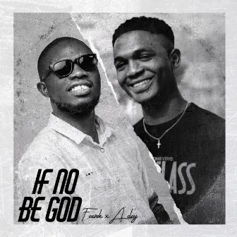 If No Be God by Feezeh