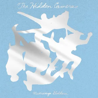 Mississauga Goddam (20th Anniversary Edition) by The Hidden Cameras