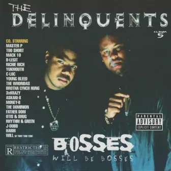 Bosses Will Be Bosses by The Delinquents