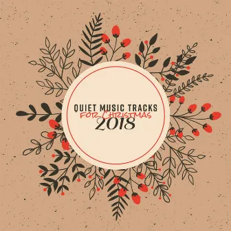 Quiet Music Tracks for Christmas 2018 by Calm Background Paradise