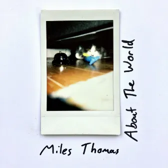 About the World by Miles Thomas