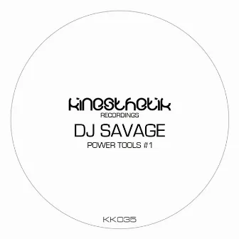 Power Tools #1 by DJ Savage