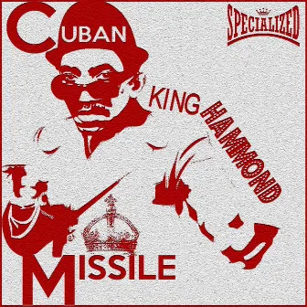 Cuban Missile by King Hammond