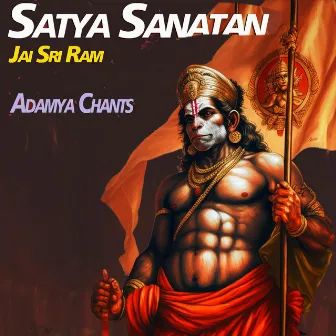 Satya Sanatan Jai Sri Ram by Adamya Sharma