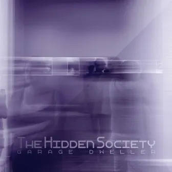 The Hidden Society by Garage Dweller